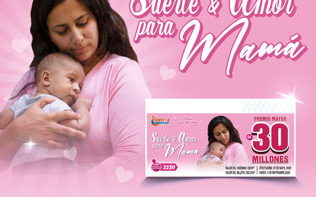 30 millones de córdobas, «Suerte y Amor para Mamá»